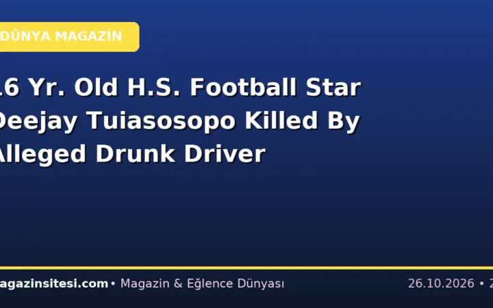 16 Yr. Old H.S. Football Star Deejay Tuiasosopo Killed By Alleged Drunk Driver