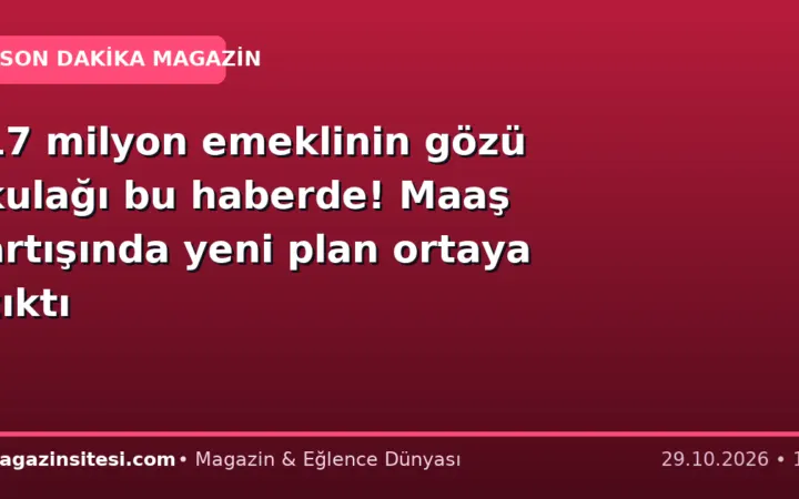 17 milyon emeklinin gözü kulağı bu haberde! Maaş artışında yeni plan ortaya çıktı