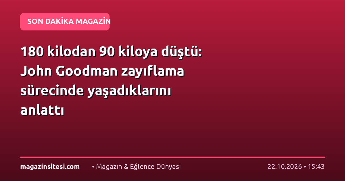 180 kilodan 90 kiloya düştü: John Goodman zayıflama sürecinde yaşadıklarını anlattı