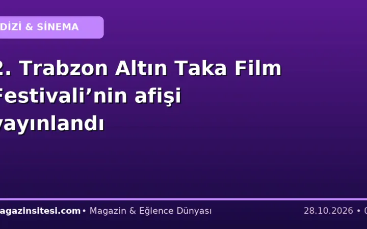 2. Trabzon Altın Taka Film Festivali’nin afişi yayınlandı