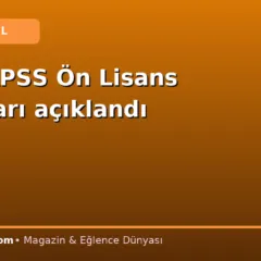2026 KPSS Ön Lisans sonuçları açıklandı