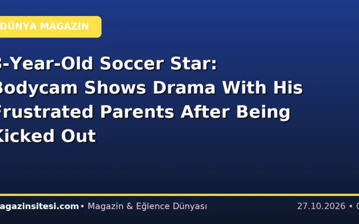 3-Year-Old Soccer Star: Bodycam Shows Drama With His Frustrated Parents After Being Kicked Out