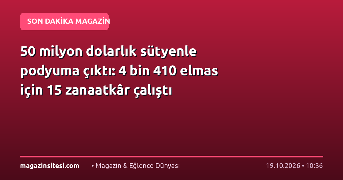 50 milyon dolarlık sütyenle podyuma çıktı: 4 bin 410 elmas için 15 zanaatkâr çalıştı