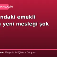 72 yaşındaki emekli kadının yeni mesleği şok etti