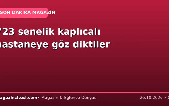 723 senelik kaplıcalı hastaneye göz diktiler