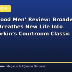 ‘A Few Good Men’ Review: Broadway Revival Breathes New Life Into Aaron Sorkin’s Courtroom Classic