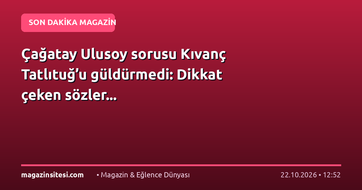 Çağatay Ulusoy sorusu Kıvanç Tatlıtuğ’u güldürmedi: Dikkat çeken sözler…