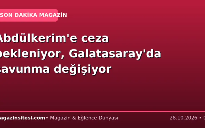 Abdülkerim’e ceza bekleniyor, Galatasaray’da savunma değişiyor