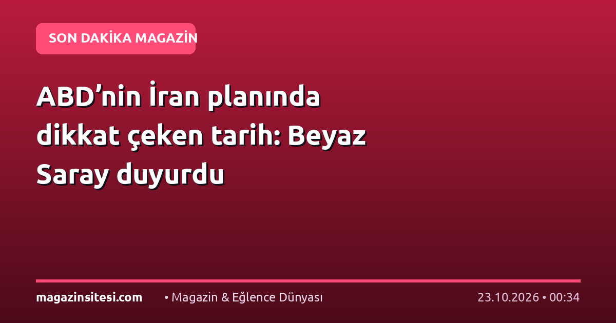 ABD’nin İran planında dikkat çeken tarih: Beyaz Saray duyurdu