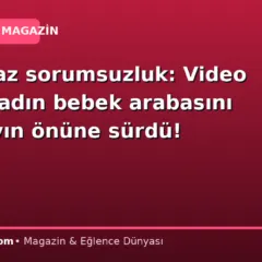 Akılalmaz sorumsuzluk: Video çeken kadın bebek arabasını tramvayın önüne sürdü!