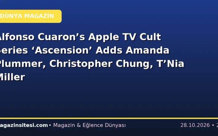 Alfonso Cuaron’s Apple TV Cult Series ‘Ascension’ Adds Amanda Plummer, Christopher Chung, T’Nia Miller