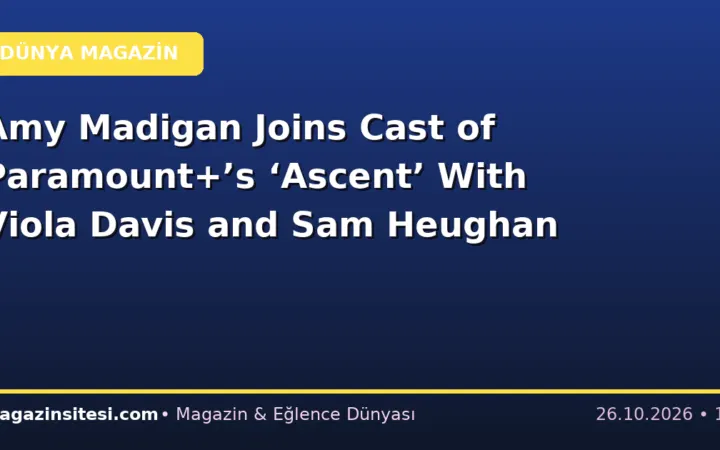 Amy Madigan Joins Cast of Paramount+’s ‘Ascent’ With Viola Davis and Sam Heughan