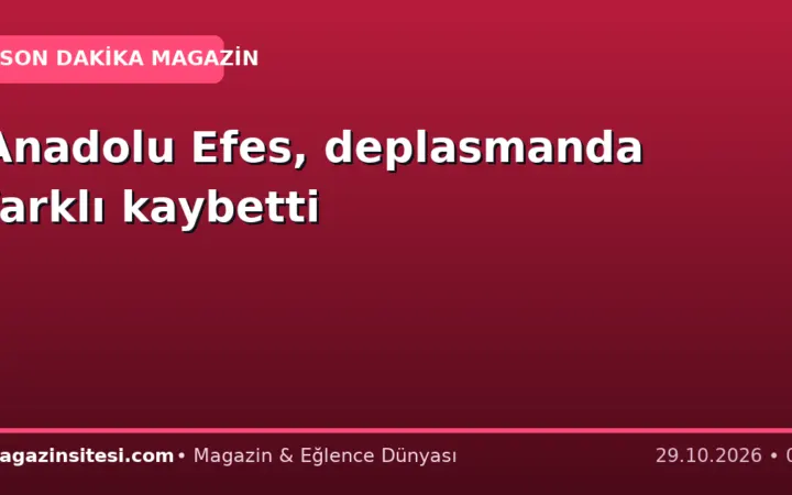 Anadolu Efes, deplasmanda farklı kaybetti