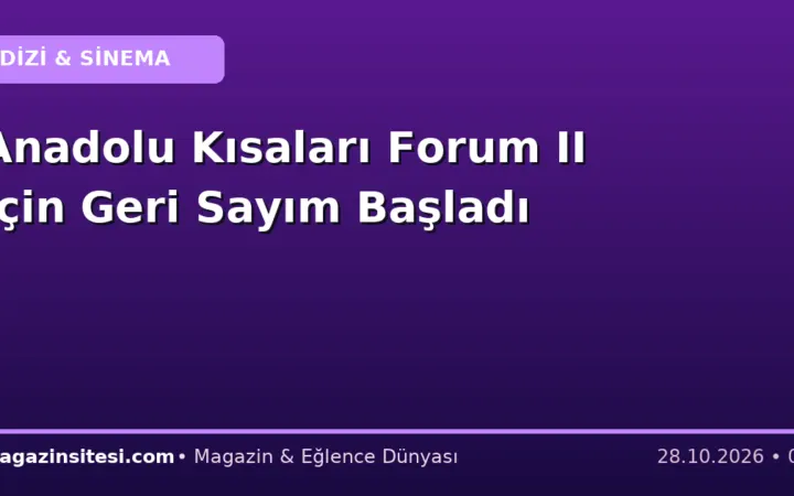 Anadolu Kısaları Forum II İçin Geri Sayım Başladı