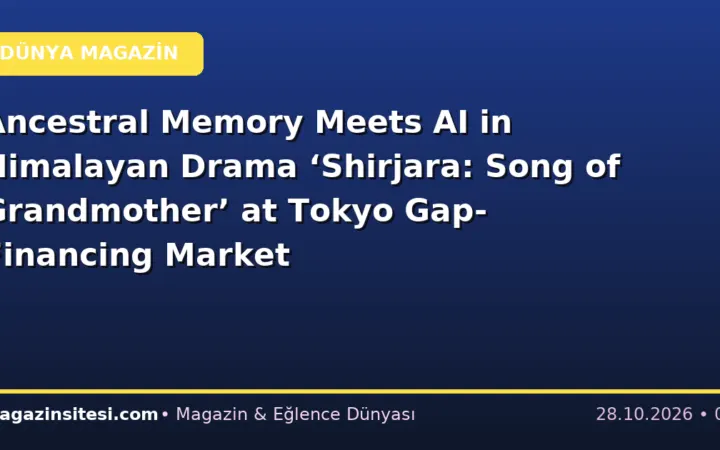 Ancestral Memory Meets AI in Himalayan Drama ‘Shirjara: Song of Grandmother’ at Tokyo Gap-Financing Market