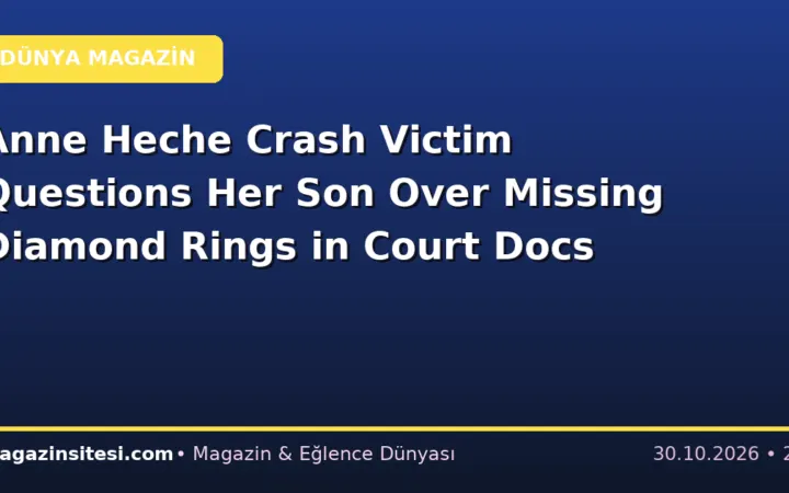 Anne Heche Crash Victim Questions Her Son Over Missing Diamond Rings in Court Docs