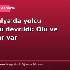 … Antalya’da yolcu otobüsü devrildi: Ölü ve yaralılar var