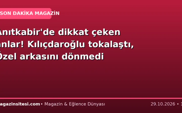Anıtkabir’de dikkat çeken anlar! Kılıçdaroğlu tokalaştı, Özel arkasını dönmedi
