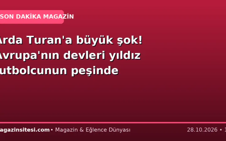 Arda Turan’a büyük şok! Avrupa’nın devleri yıldız futbolcunun peşinde