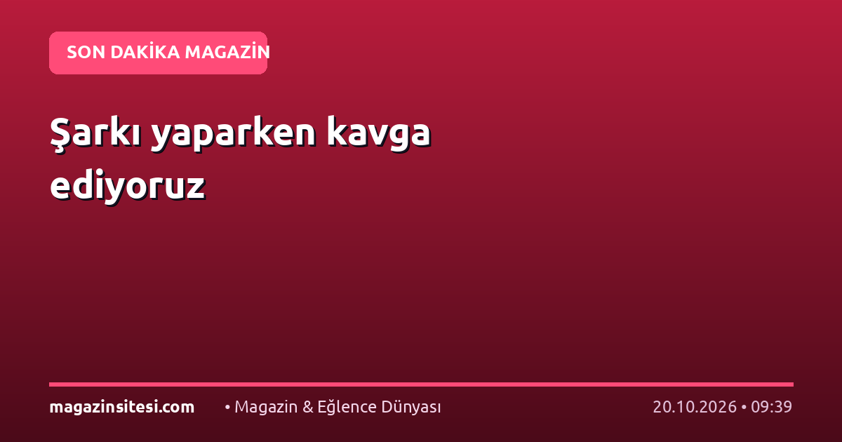 Şarkı yaparken kavga ediyoruz