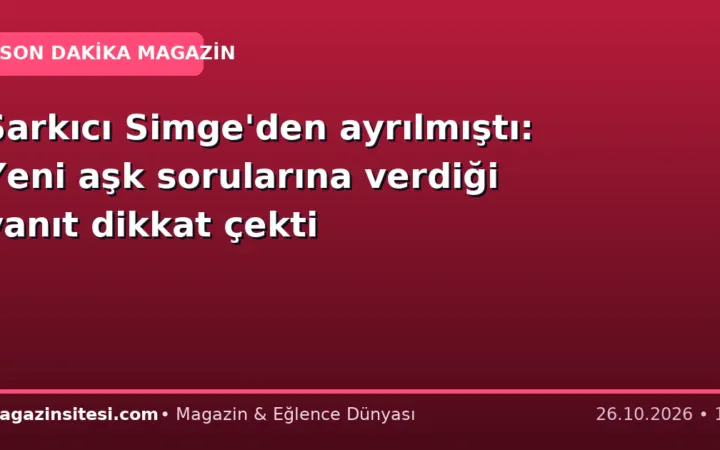 Şarkıcı Simge’den ayrılmıştı: Yeni aşk sorularına verdiği yanıt dikkat çekti