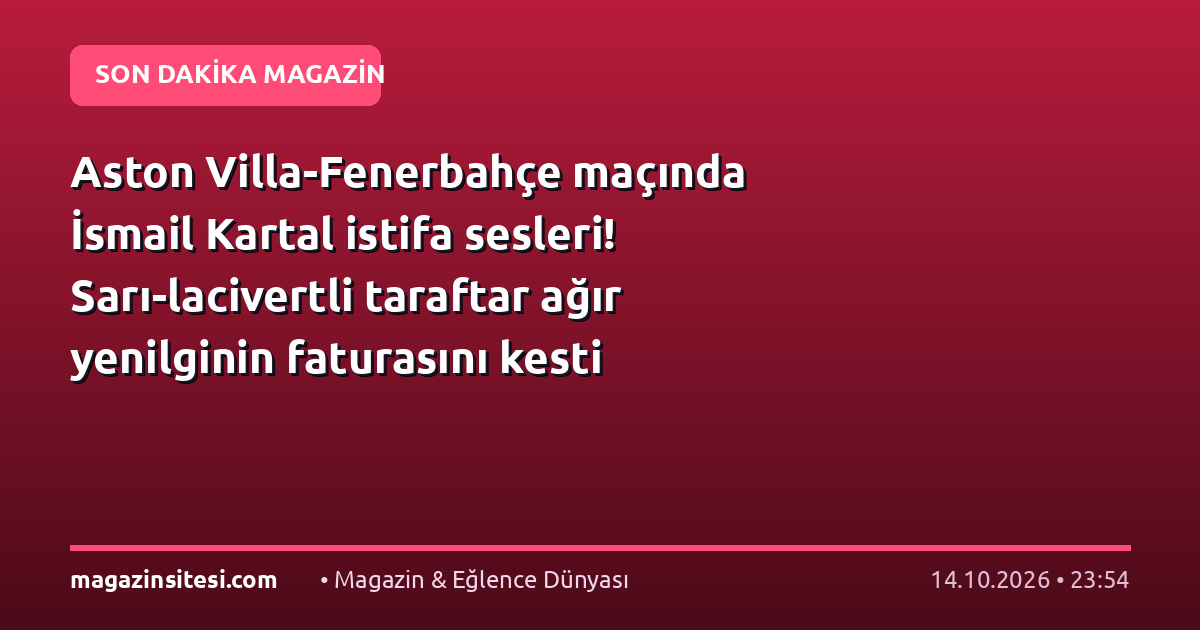 Aston Villa-Fenerbahçe maçında İsmail Kartal istifa sesleri! Sarı-lacivertli taraftar ağır yenilginin faturasını kesti