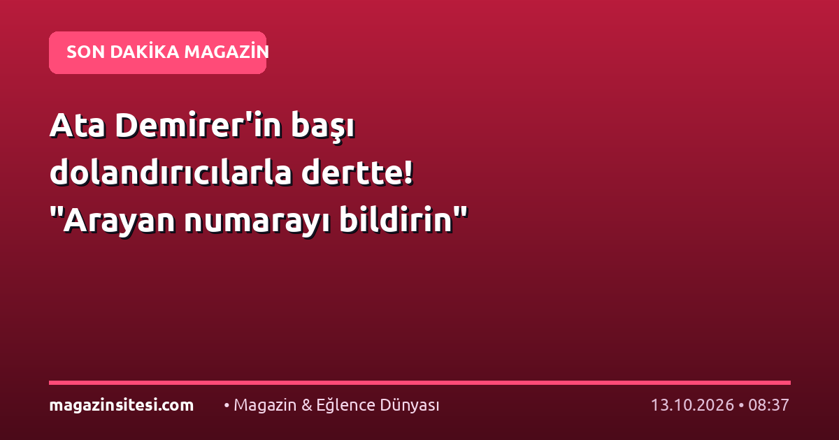 Ata Demirer’in başı dolandırıcılarla dertte! “Arayan numarayı bildirin”