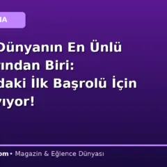 Babası Dünyanın En Ünlü Yıldızlarından Biri: Sinemadaki İlk Başrolü İçin Gün Sayıyor!
