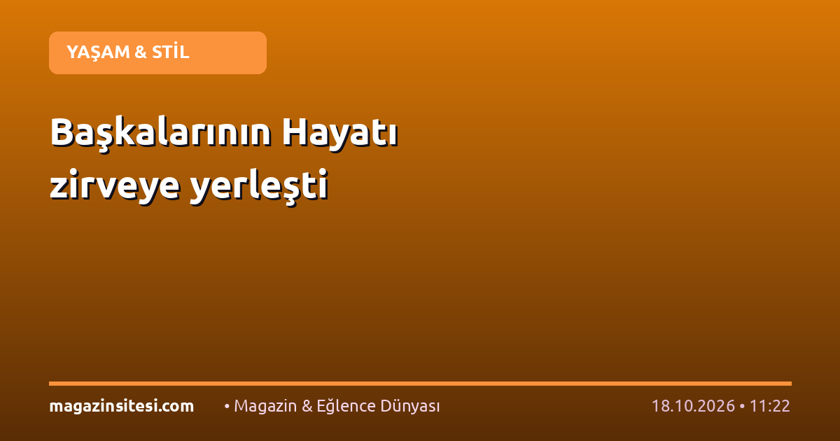 Başkalarının Hayatı zirveye yerleşti