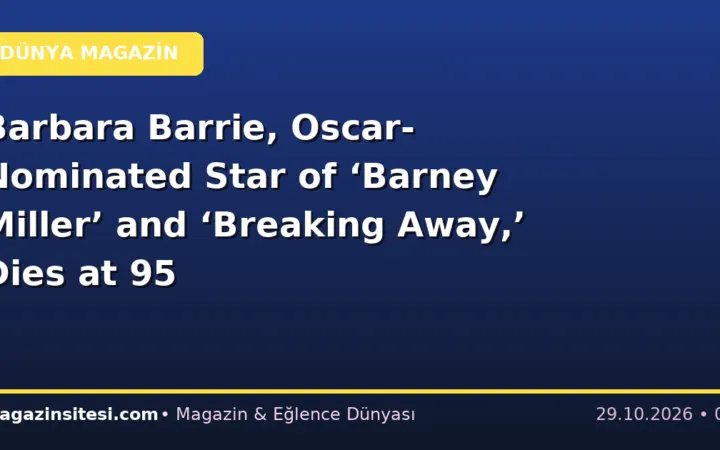 Barbara Barrie, Oscar-Nominated Star of ‘Barney Miller’ and ‘Breaking Away,’ Dies at 95