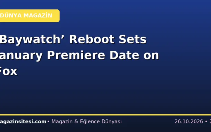 ‘Baywatch’ Reboot Sets January Premiere Date on Fox