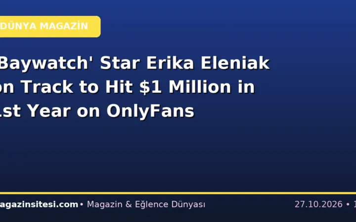 ‘Baywatch’ Star Erika Eleniak on Track to Hit $1 Million in 1st Year on OnlyFans