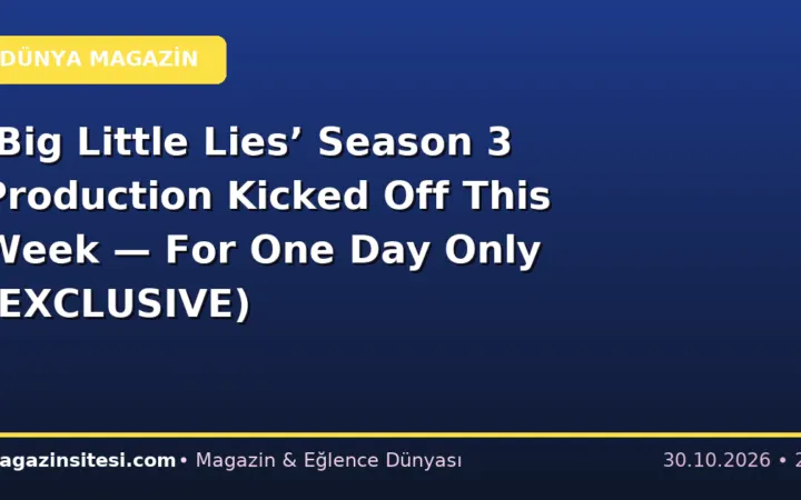 ‘Big Little Lies’ Season 3 Production Kicked Off This Week — For One Day Only (EXCLUSIVE)