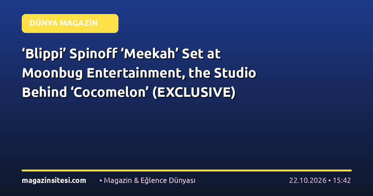 ‘Blippi’ Spinoff ‘Meekah’ Set at Moonbug Entertainment, the Studio Behind ‘Cocomelon’ (EXCLUSIVE)