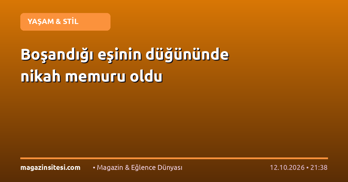 Boşandığı eşinin düğününde nikah memuru oldu