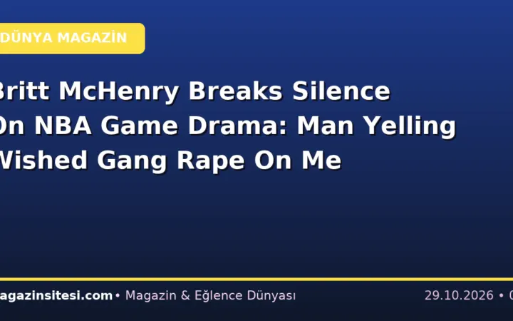 Britt McHenry Breaks Silence On NBA Game Drama: Man Yelling Wished Gang Rape On Me