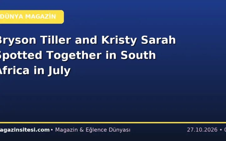 Bryson Tiller and Kristy Sarah Spotted Together in South Africa in July