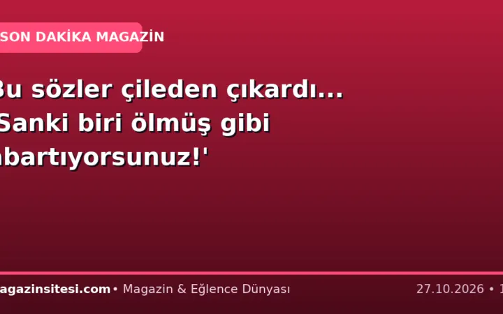 Bu sözler çileden çıkardı… ‘Sanki biri ölmüş gibi abartıyorsunuz!’