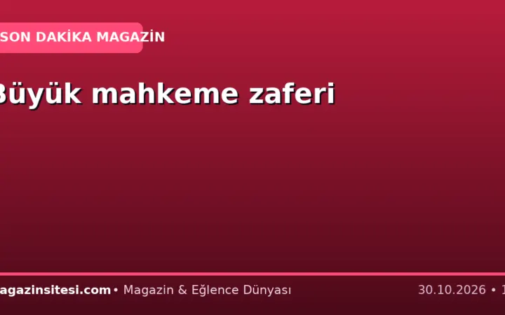 Büyük mahkeme zaferi