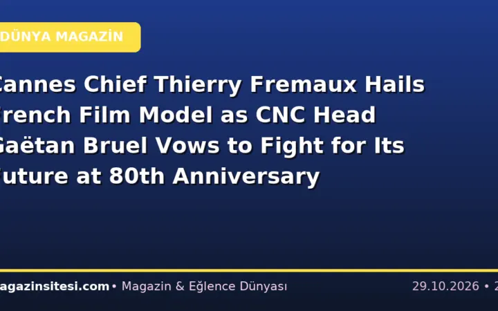 Cannes Chief Thierry Fremaux Hails French Film Model as CNC Head Gaëtan Bruel Vows to Fight for Its Future at 80th Anniversary