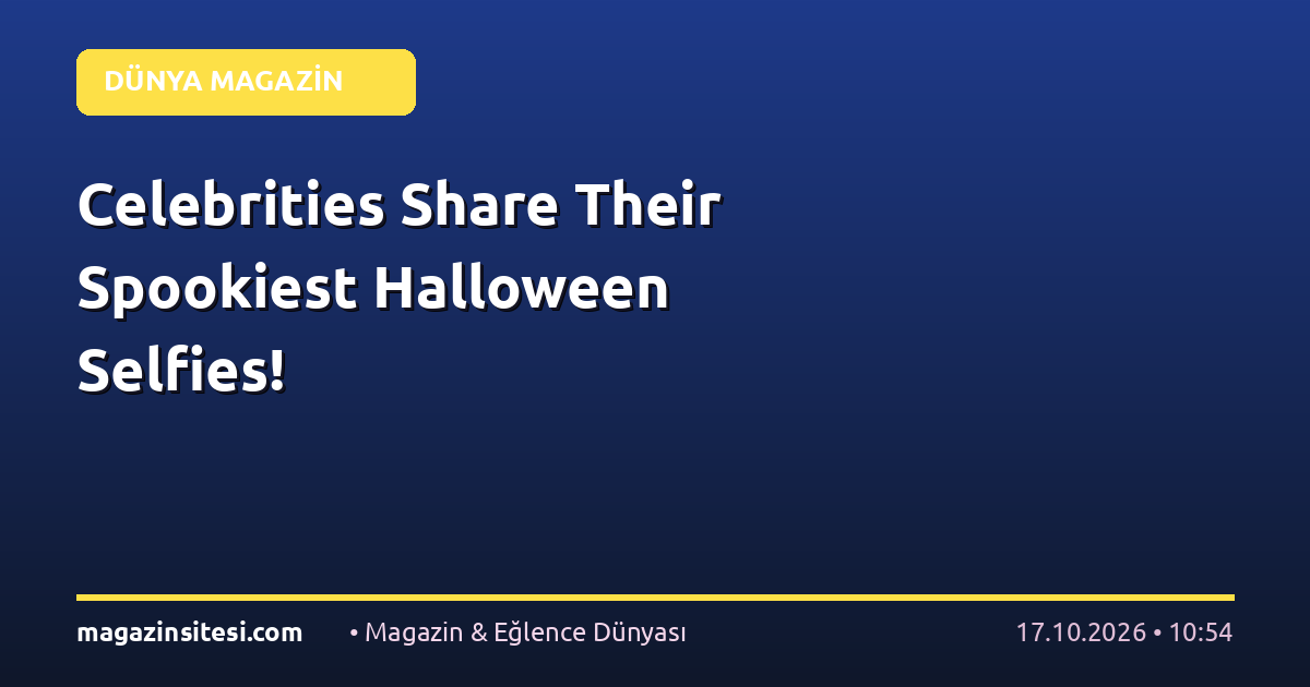 Celebrities Share Their Spookiest Halloween Selfies!