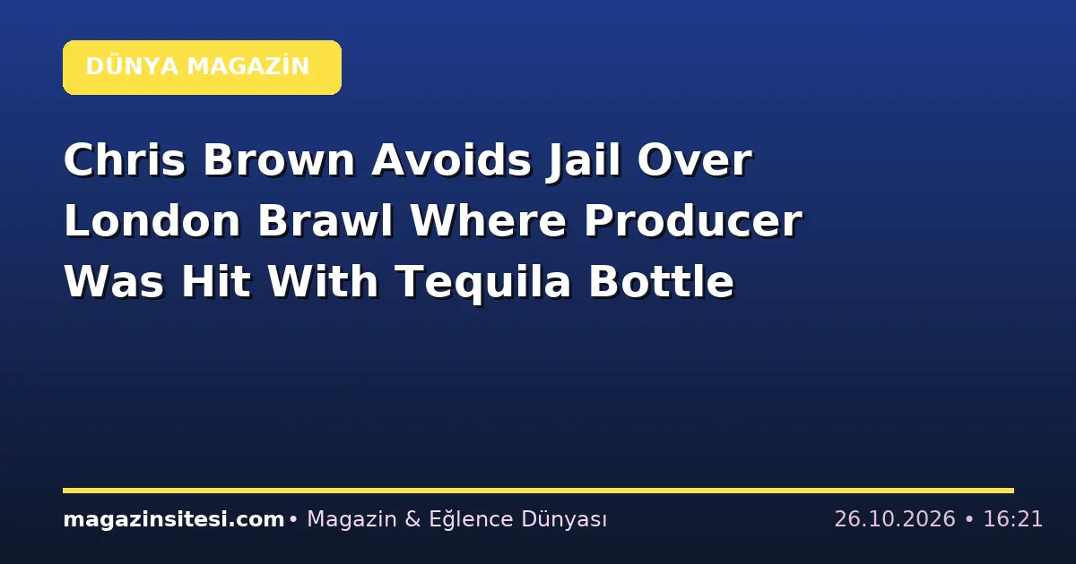 Chris Brown Avoids Jail Over London Brawl Where Producer Was Hit With Tequila Bottle