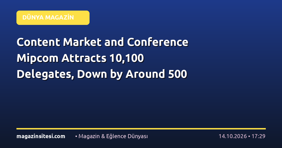 Content Market and Conference Mipcom Attracts 10,100 Delegates, Down by Around 500