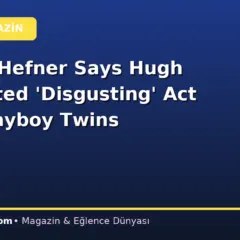 Crystal Hefner Says Hugh Attempted ‘Disgusting’ Act With Playboy Twins
