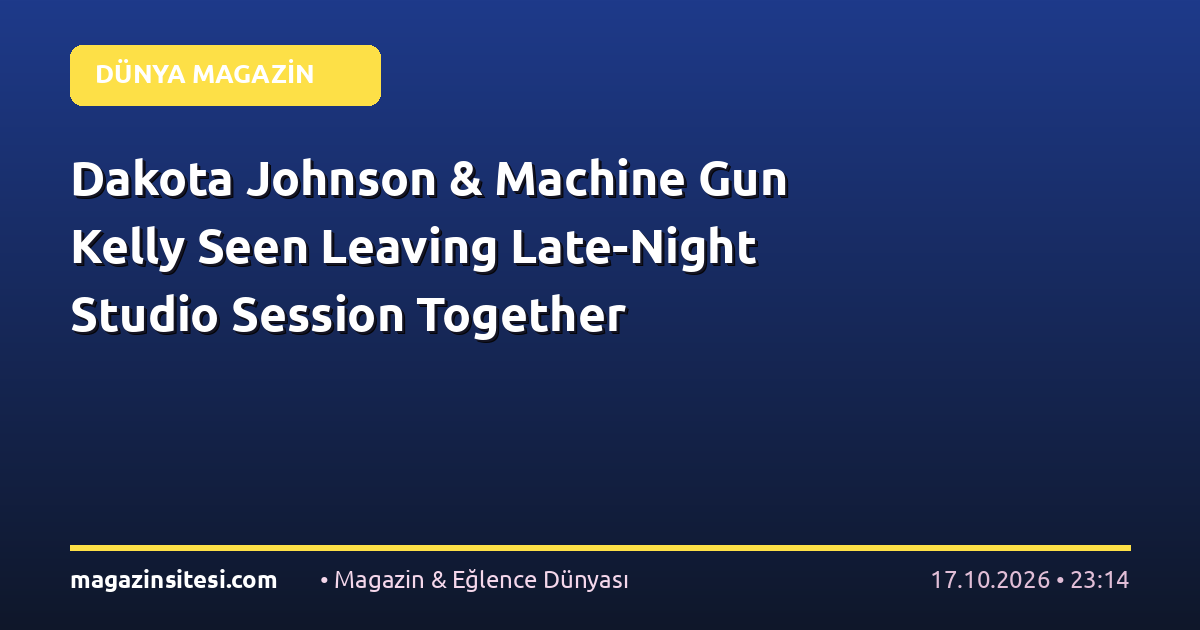 Dakota Johnson & Machine Gun Kelly Seen Leaving Late-Night Studio Session Together