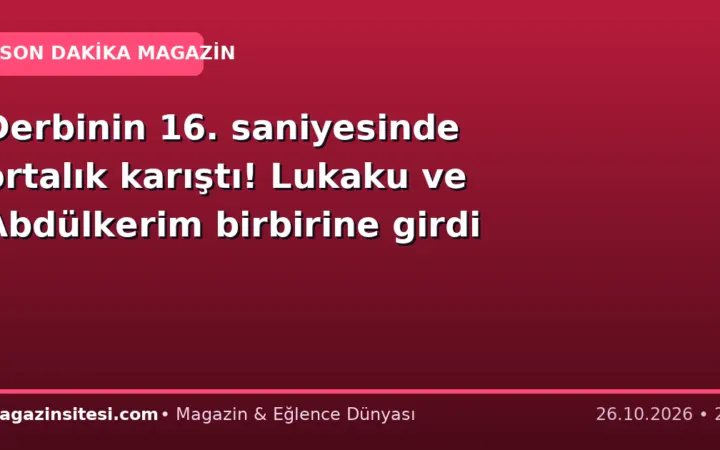 Derbinin 16. saniyesinde ortalık karıştı! Lukaku ve Abdülkerim birbirine girdi