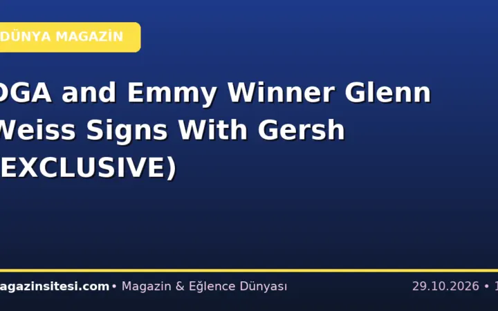 DGA and Emmy Winner Glenn Weiss Signs With Gersh (EXCLUSIVE)