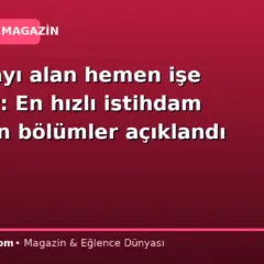Diplomayı alan hemen işe başlıyor: En hızlı istihdam sağlayan bölümler açıklandı