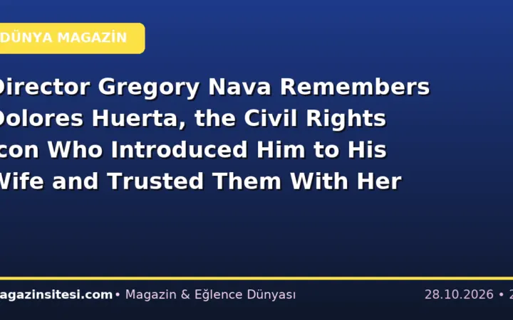 Director Gregory Nava Remembers Dolores Huerta, the Civil Rights Icon Who Introduced Him to His Wife and Trusted Them With Her Life Story