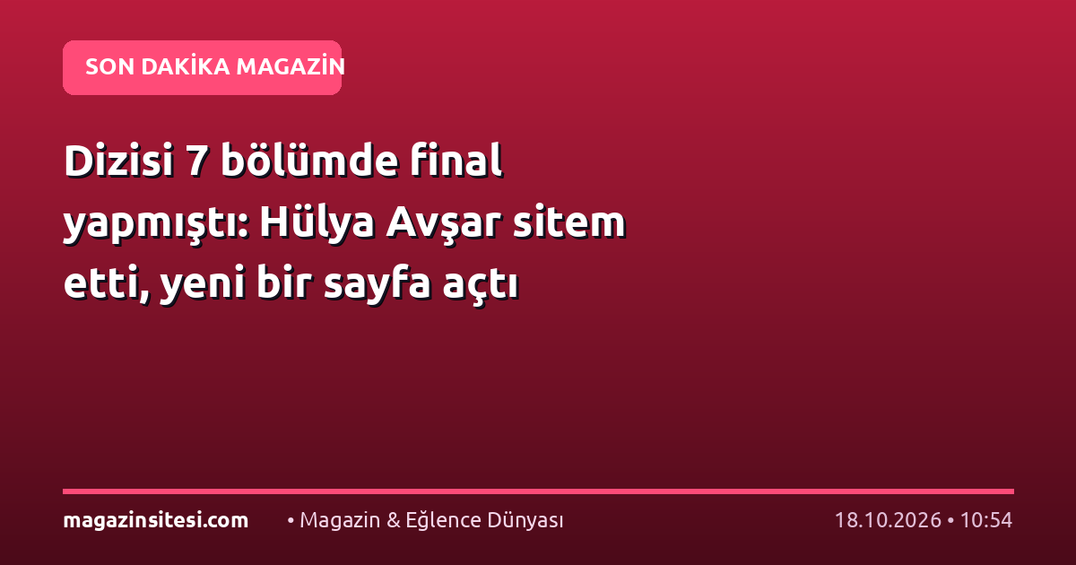 Dizisi 7 bölümde final yapmıştı: Hülya Avşar sitem etti, yeni bir sayfa açtı